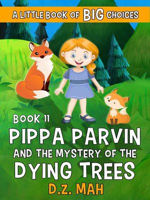 cover image of Pippa Parvin and the Mystery of the Dying Trees